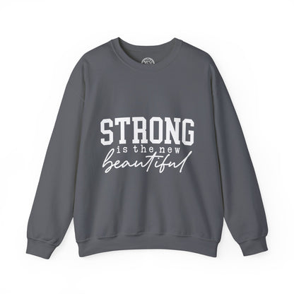 Strong is the new BEAUTIFUL - Sweatshirt
