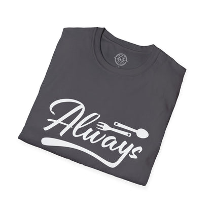 Always Bhookad - T-Shirt
