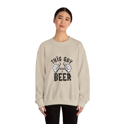 This guy needs a BEER - Sweatshirt