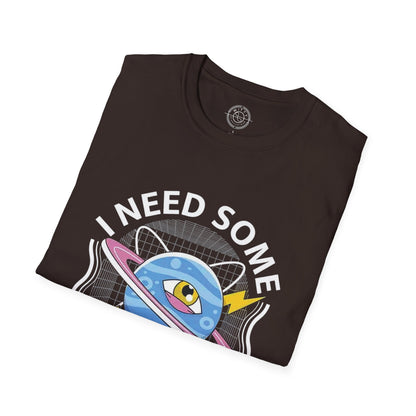 I Need Some Space - T-Shirt