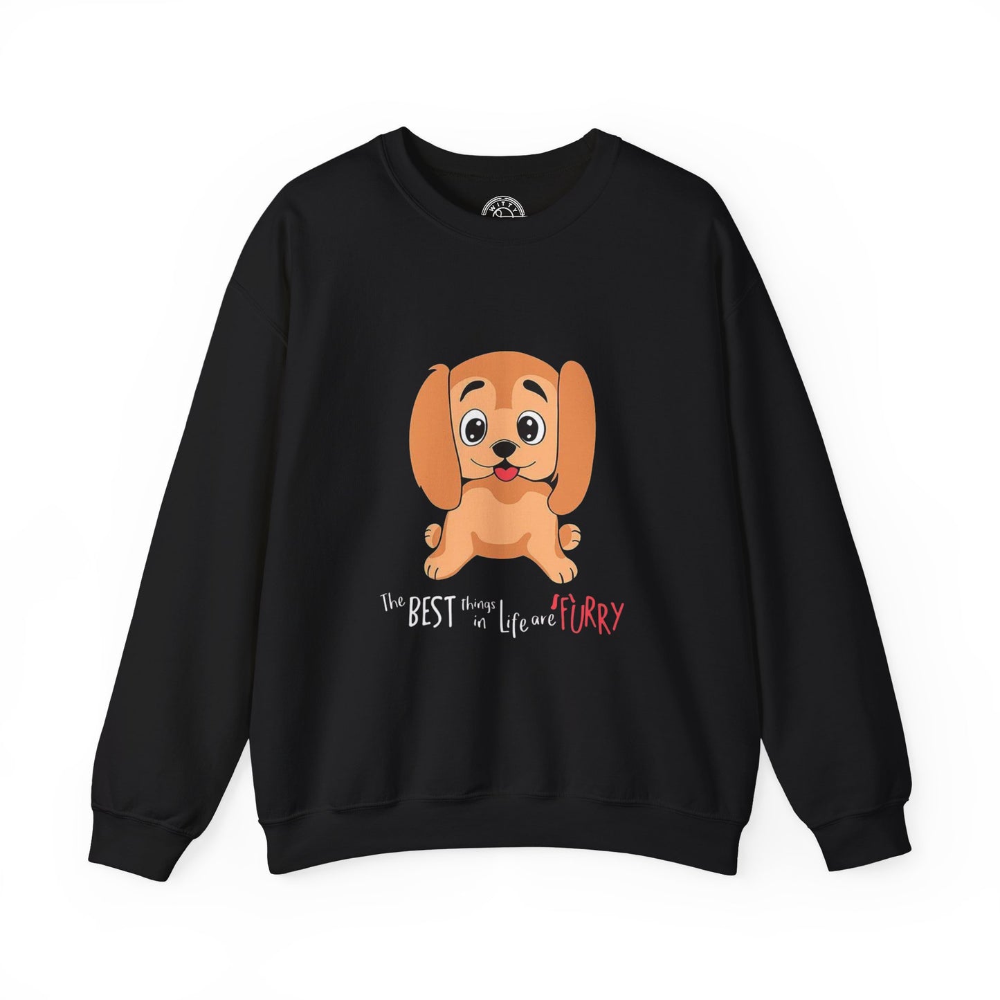 The best things in life are FURRY - Sweatshirt