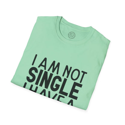 I'm not single I've a DOG  - T-Shirt