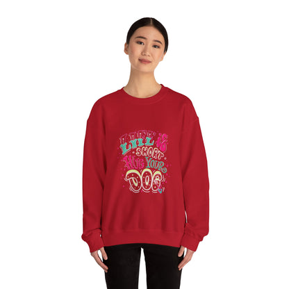 Life is short Hug your DOG - Sweatshirt