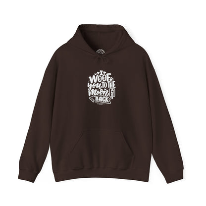 I Woof you to the moon and back -  Hoodie