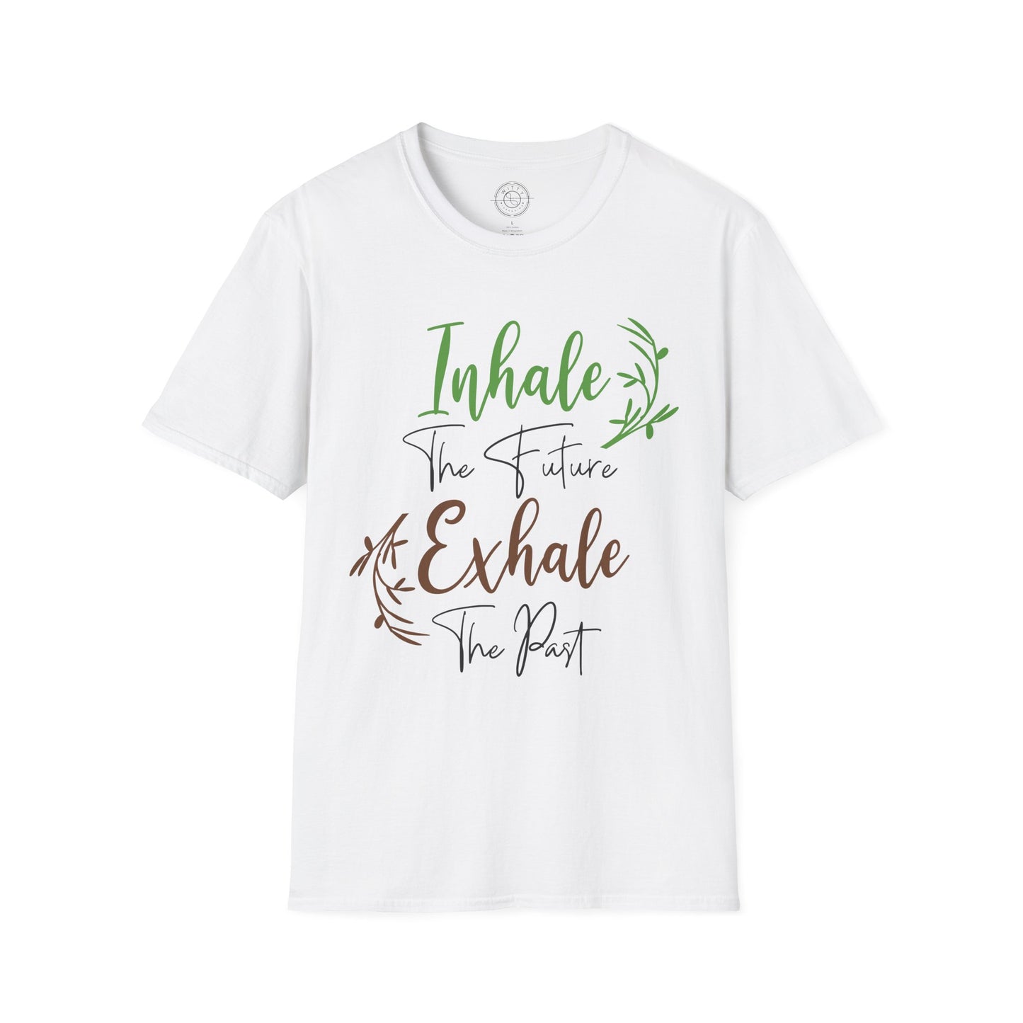 Inhale the Future Exhale the Past - T-Shirt