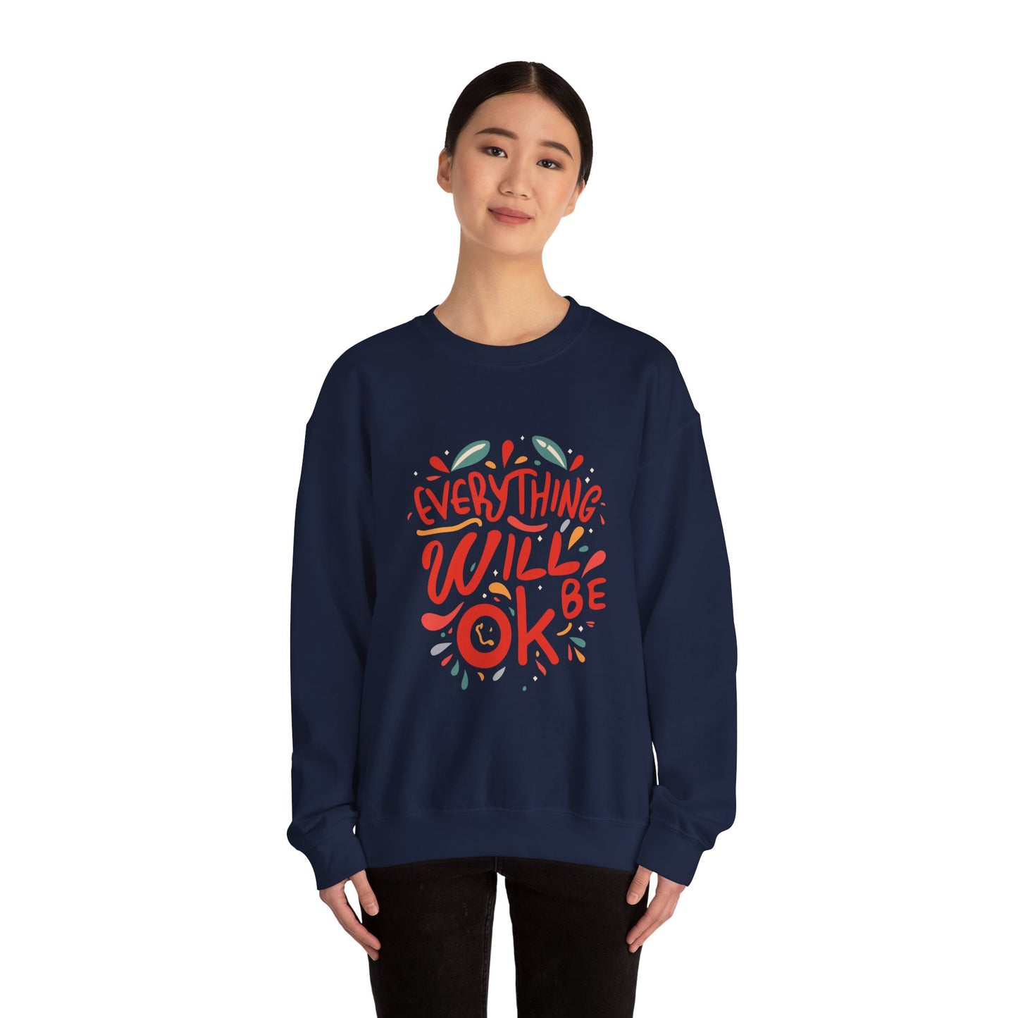 Everything will be OK - Sweatshirt