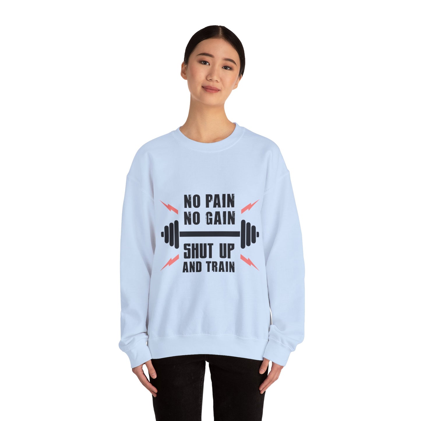 Shut Up and TRAIN - Sweatshirt