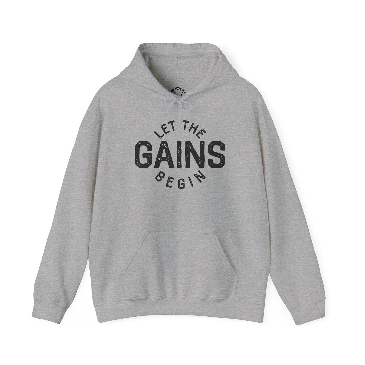 Let the GAINs BEGIN - Hoodie