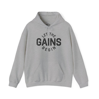 Let the GAINs BEGIN - Hoodie