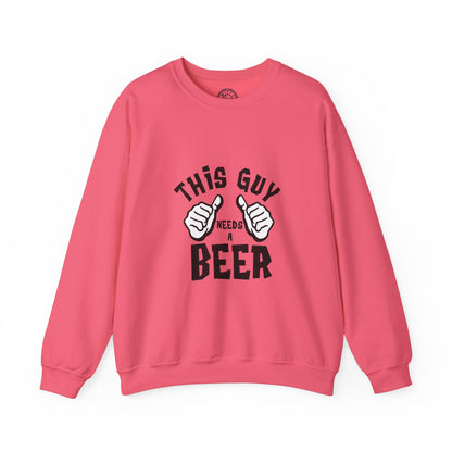 This guy needs a BEER - Sweatshirt