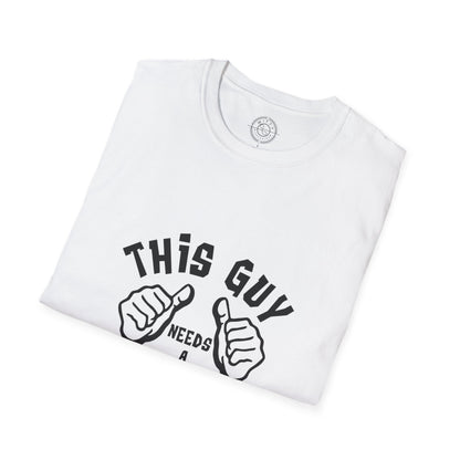 This Guy Needs a Beer - T-Shirt