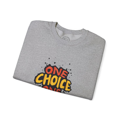 One Choice One Life - Sweatshirt