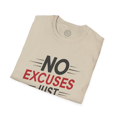 No Excuses Just Results - T-Shirt