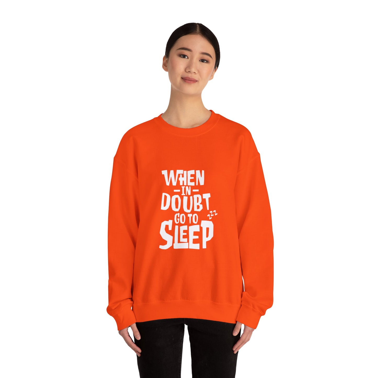 When In Doubt Go To Sleep - Sweatshirt