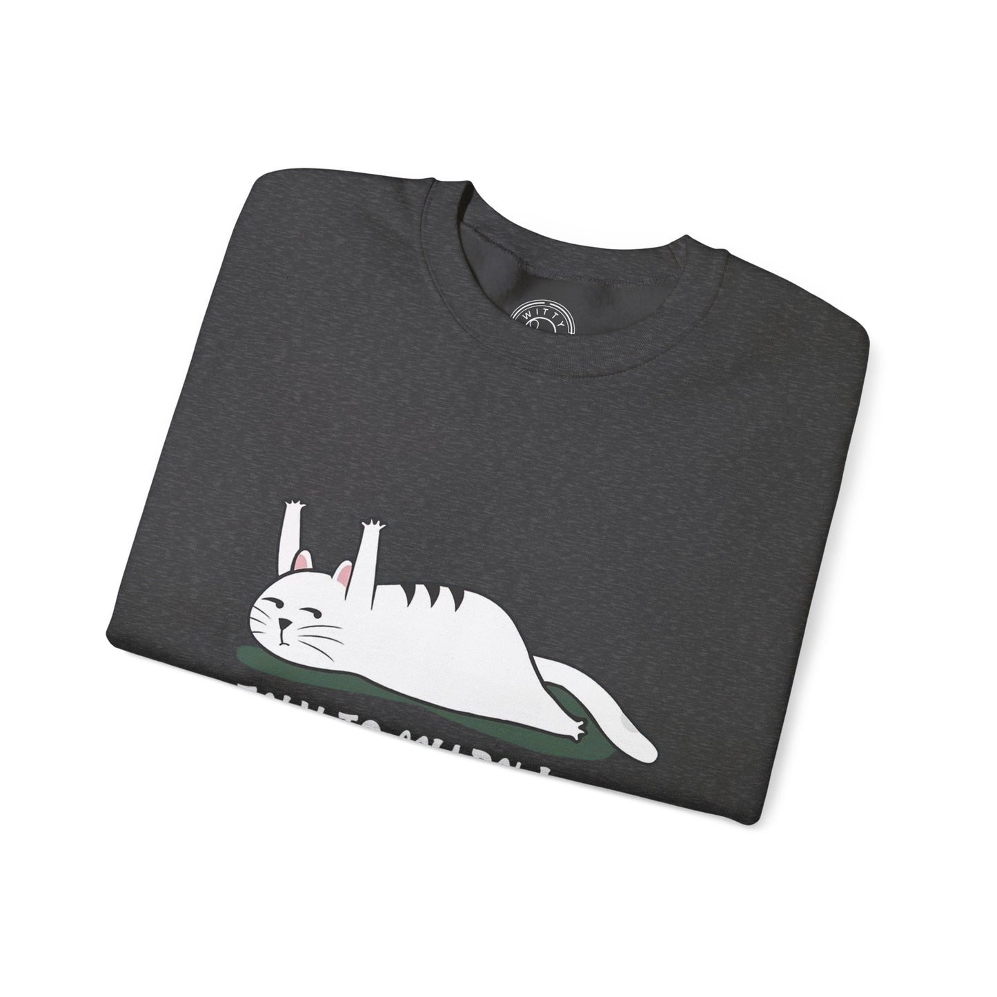 Talk to my PAW - Sweatshirt