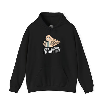 I'm Lost too -  Hoodie