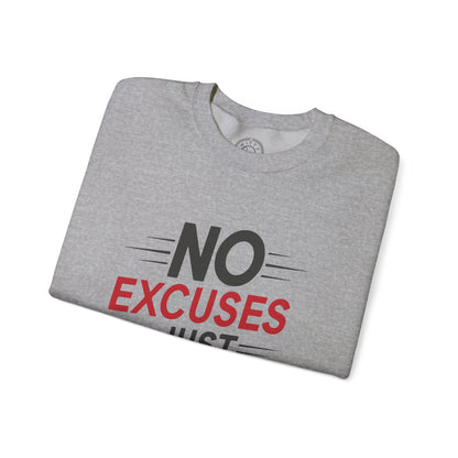 No Excuses Just Results - Sweatshirt