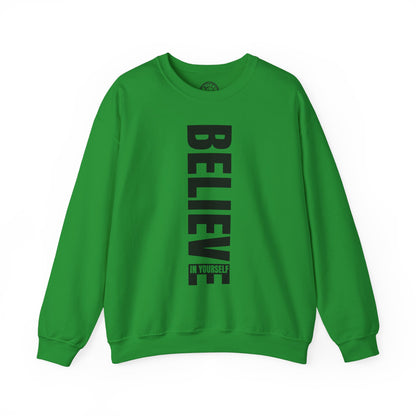 Believe in Yourself - Sweatshirt