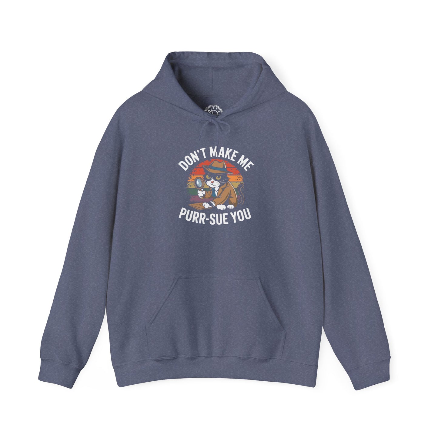 Purr-Sue You -  Hoodie