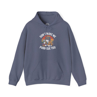 Purr-Sue You -  Hoodie