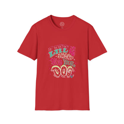 Life is short Hug your DOG - T-Shirt