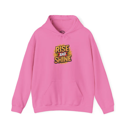 Rise and Shine - Hoodie