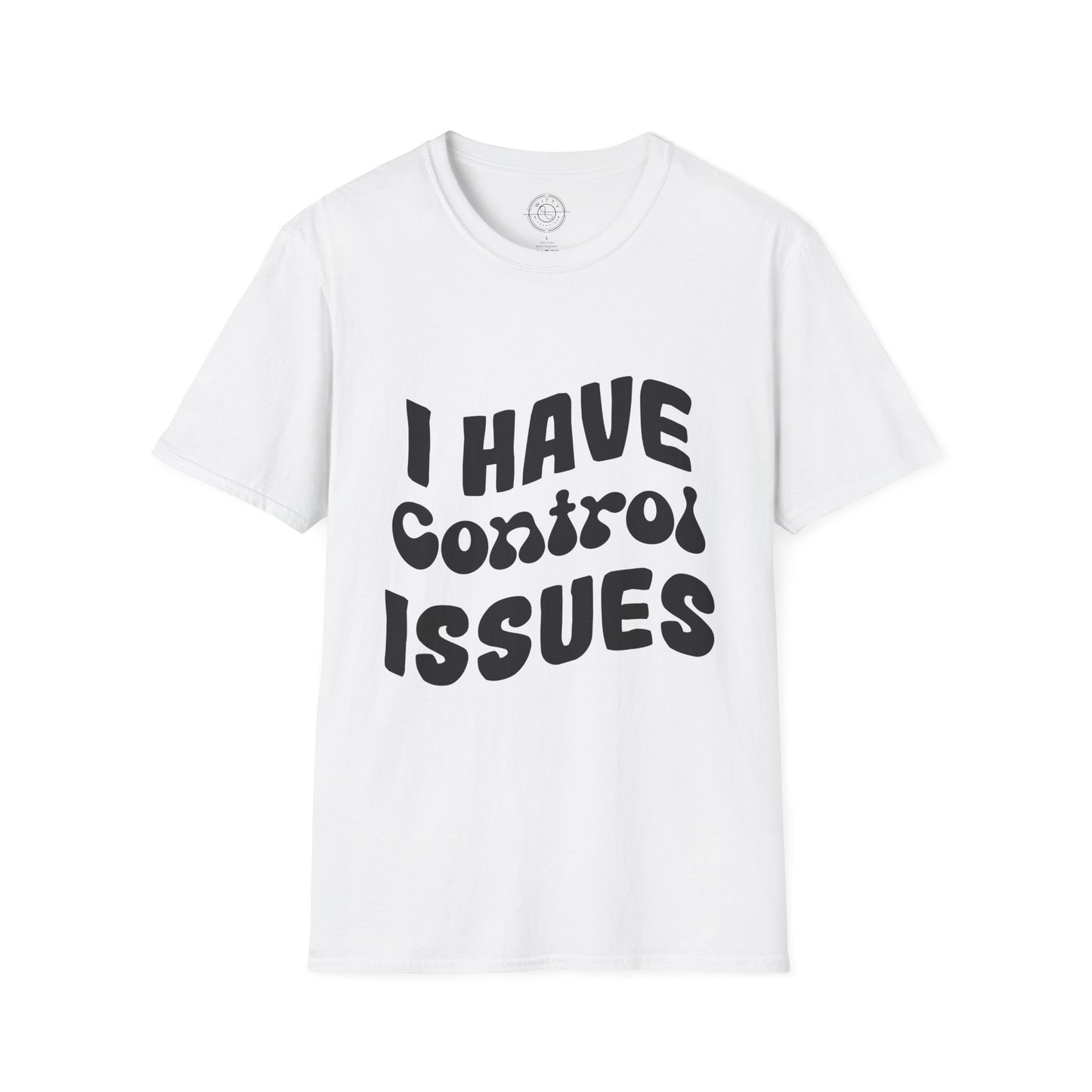 I've Control Issues - T-Shirt