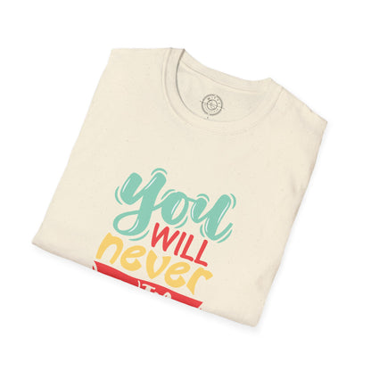 You'll never WIN if you never BEGIN - T-Shirt