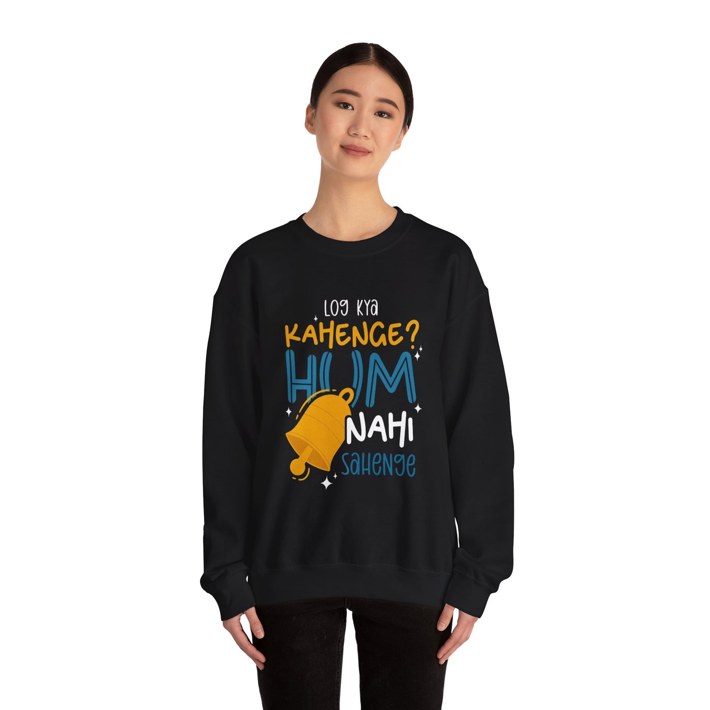 Log Kya Kahenge - Sweatshirt