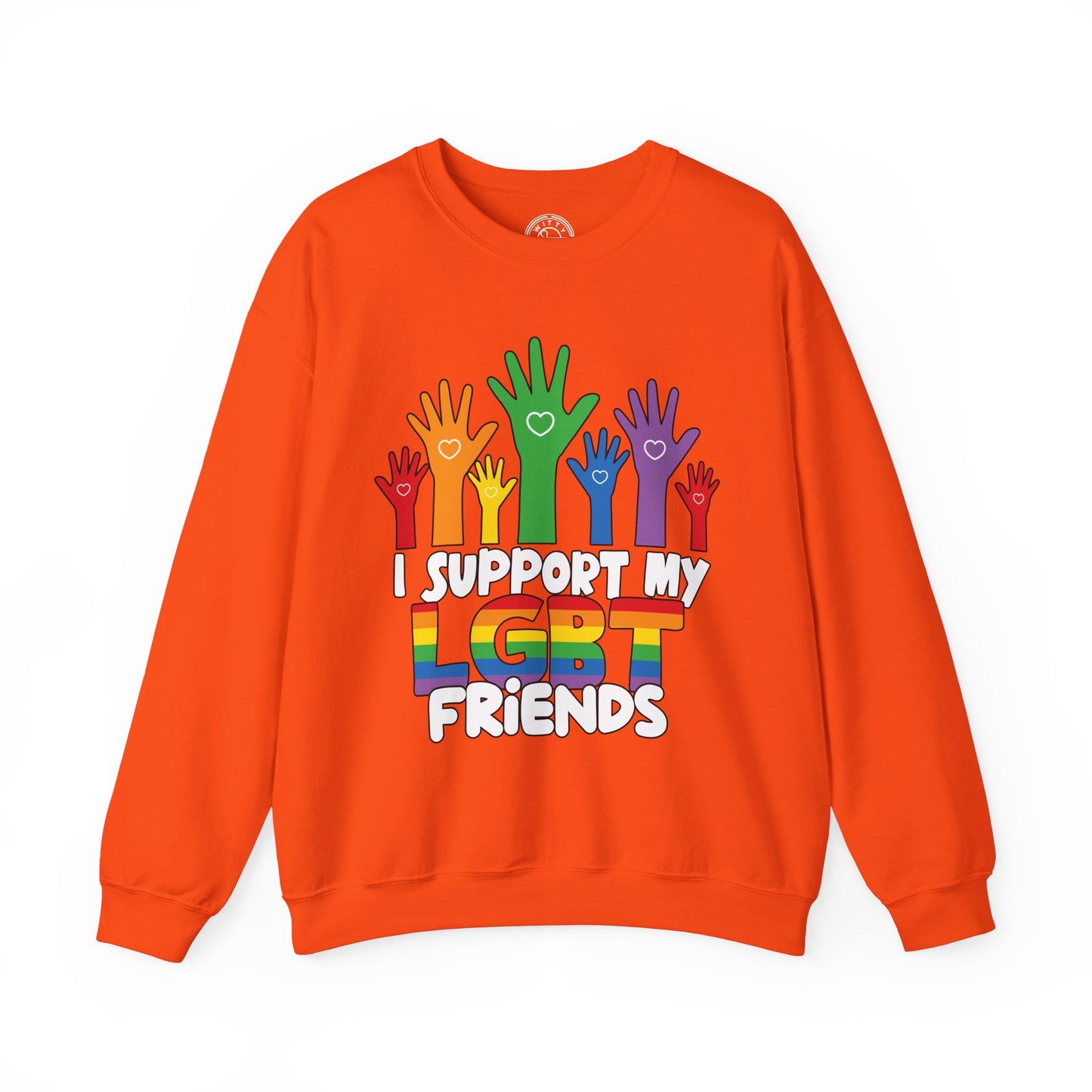 I support LGBT Friends - Sweatshirt
