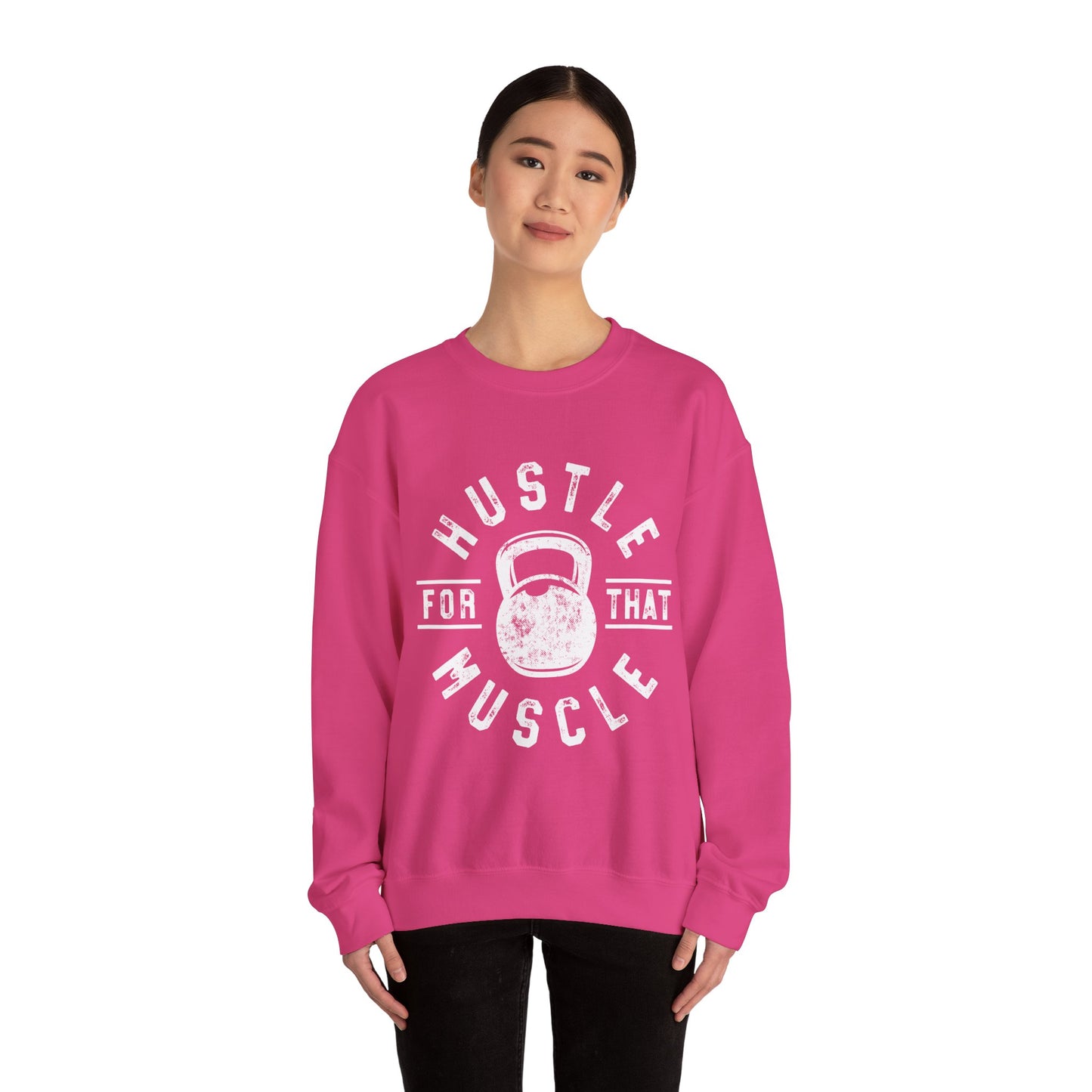 Hustle For That Muscle - Sweatshirt