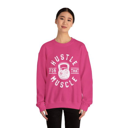 Hustle For That Muscle - Sweatshirt