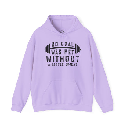 No Goal Was Met Without a Little - Hoodie