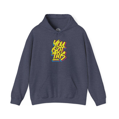 You Got This -  Hoodie