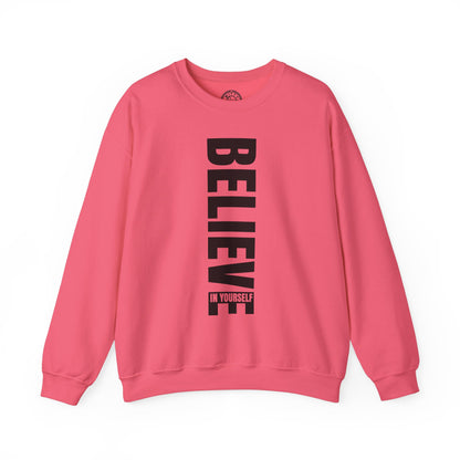 Believe in Yourself - Sweatshirt