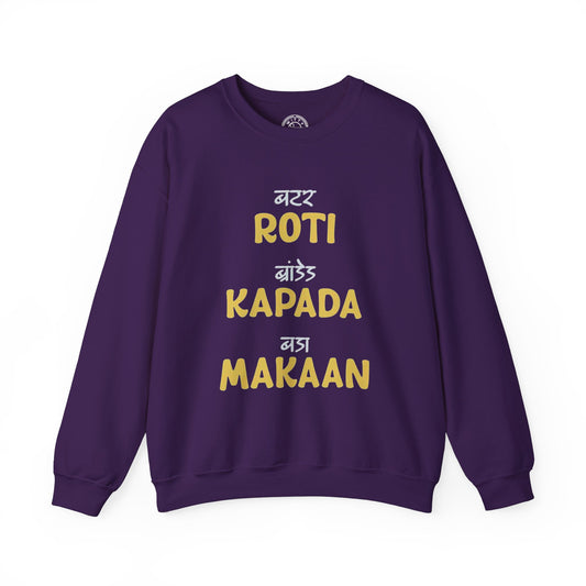 Roti Kapda Aur Makaan - Sweatshirt