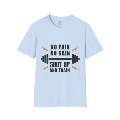 Shut Up and TRAIN- T-Shirt