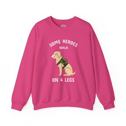 Some heroes walk on 4 legs - Sweatshirt