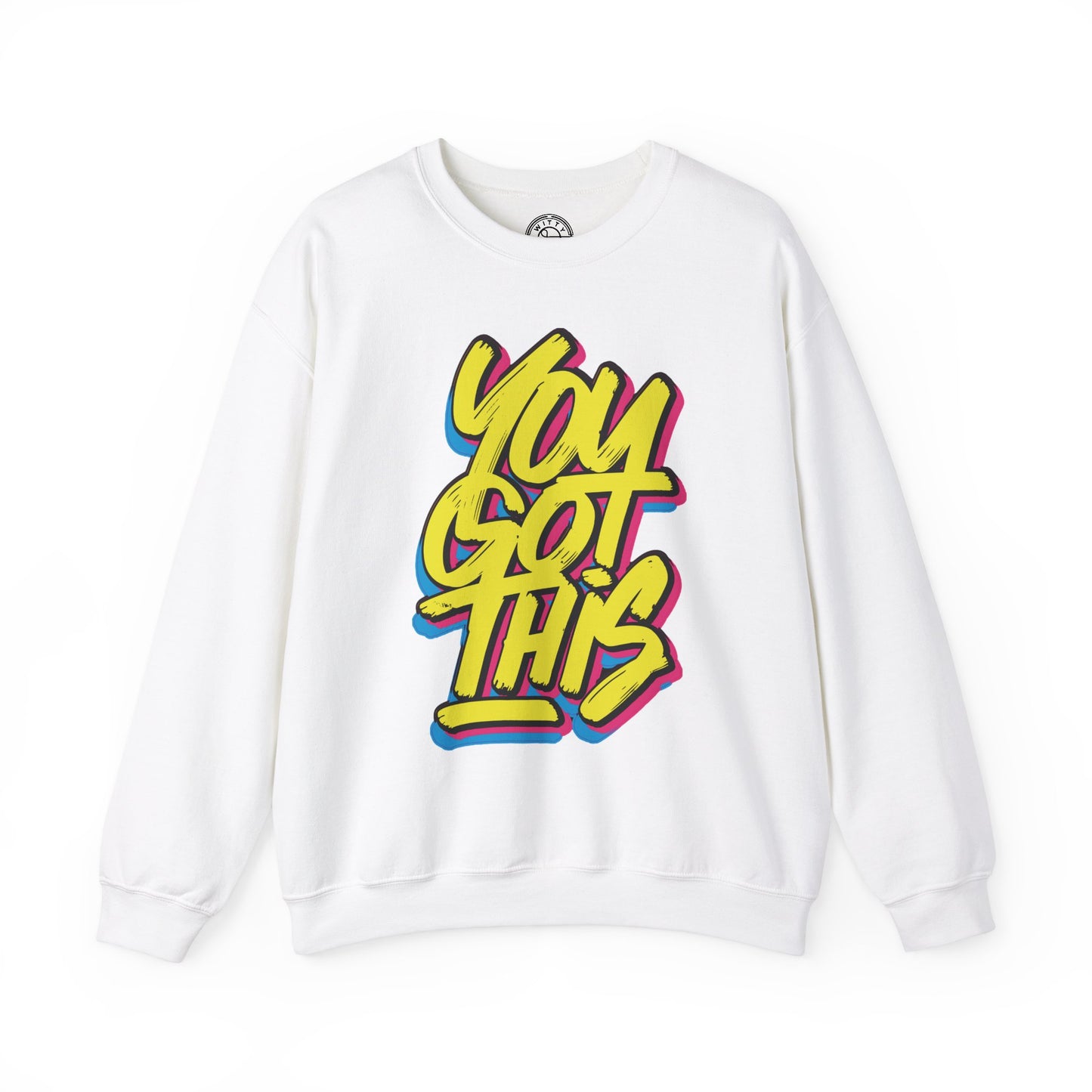 You Got This - Sweatshirt