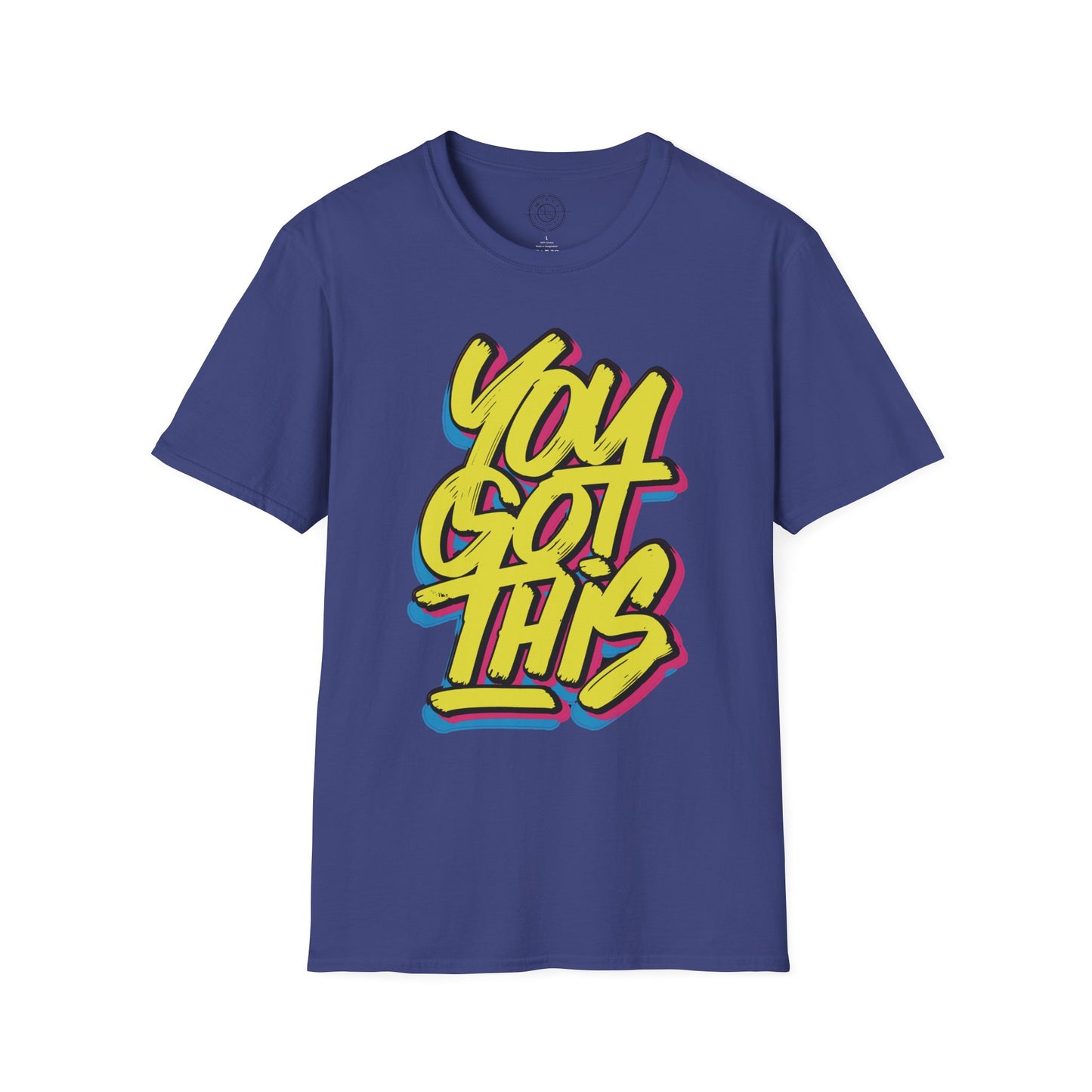 You Got This - T-Shirt