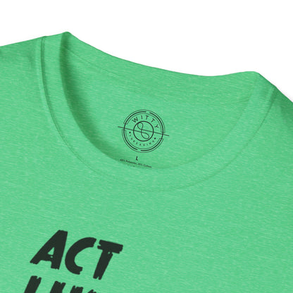 Act Like a LADY Burn Like a BOSS - T-Shirt