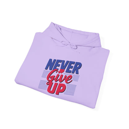 Never Give Up - Hoodie