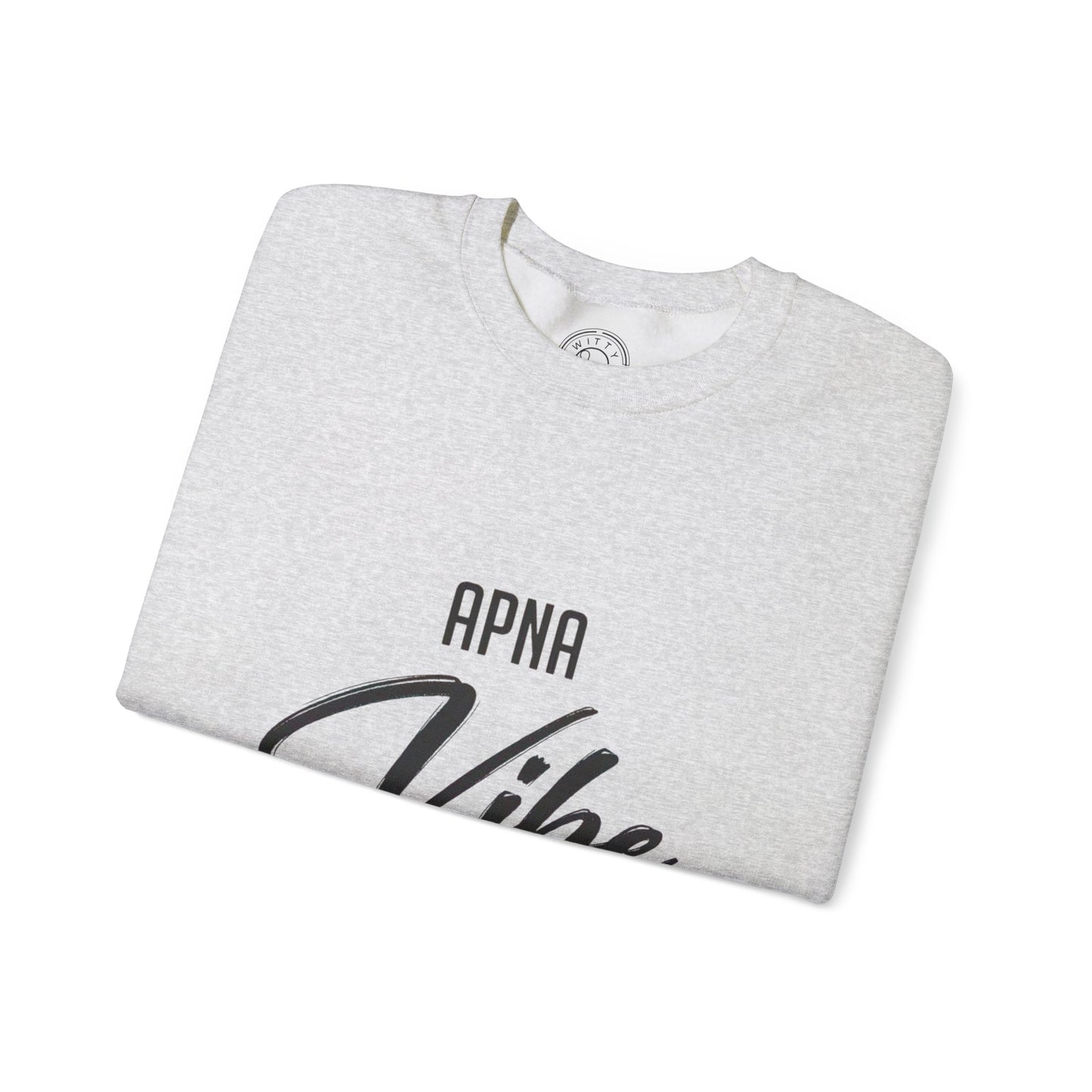Apna VIBE Alag Hai - Sweatshirt