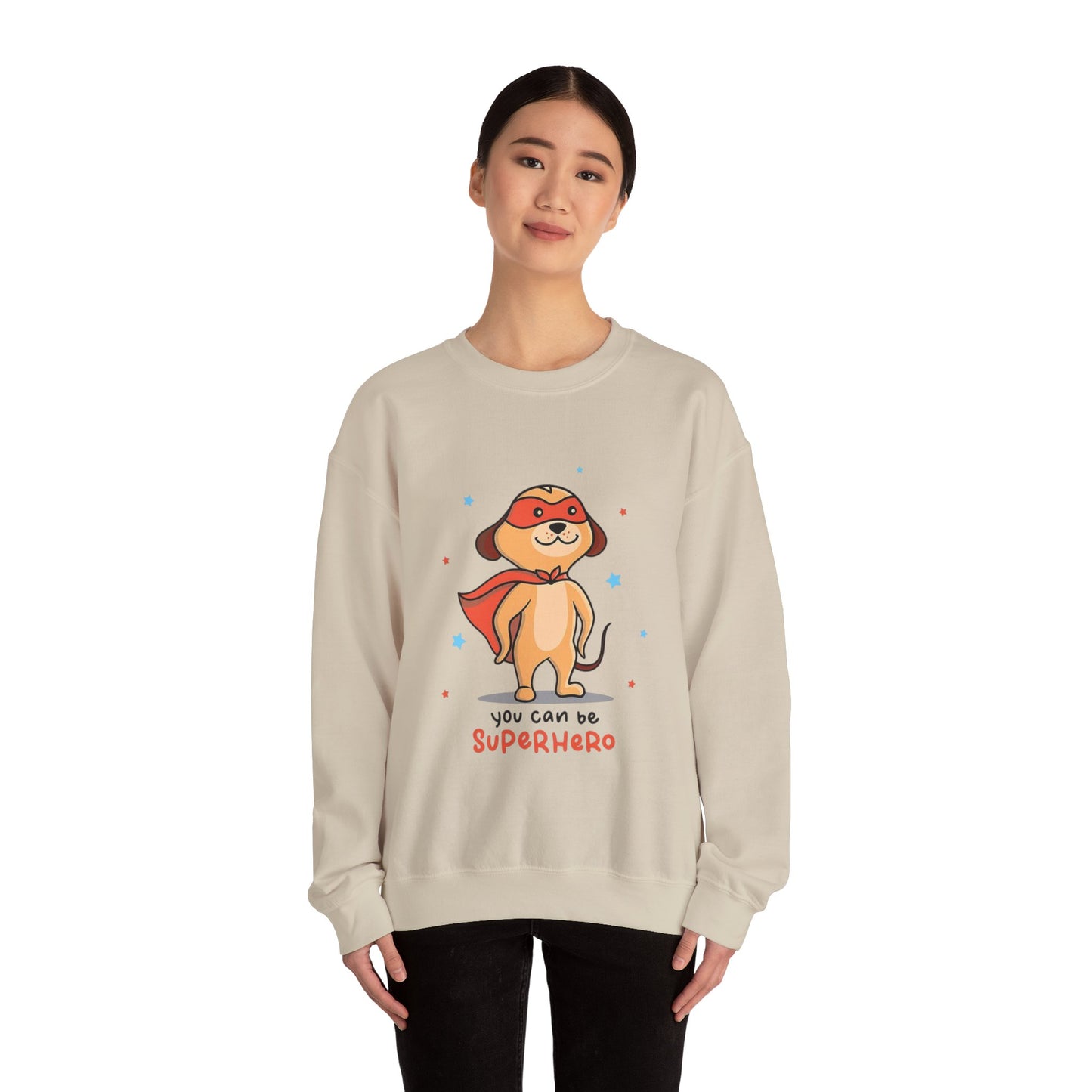 You can be a Superhero  - Sweatshirt