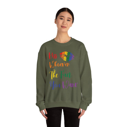 Kiss Whoever You Want - Sweatshirt