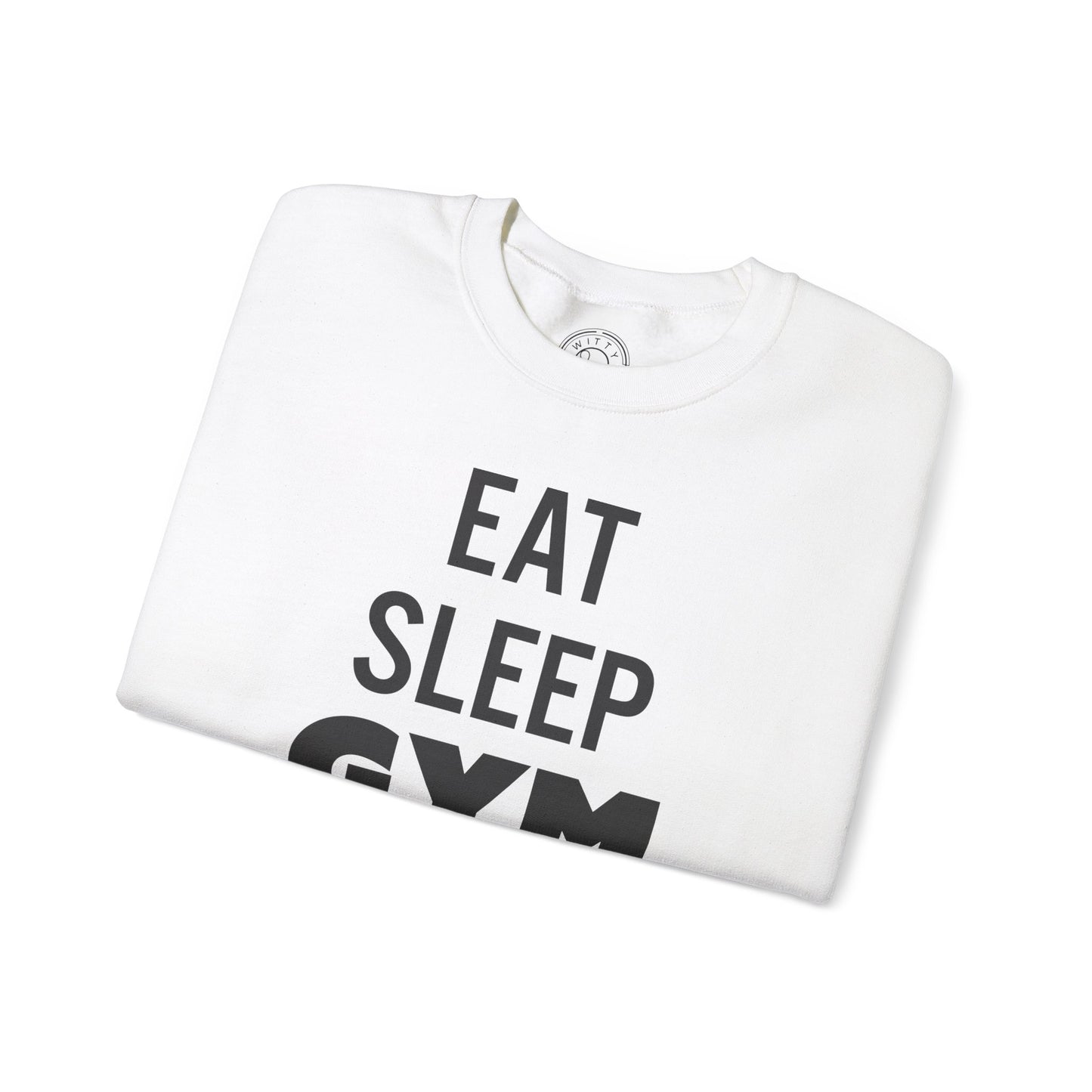Eat Sleep GYM Repeat - Sweatshirt