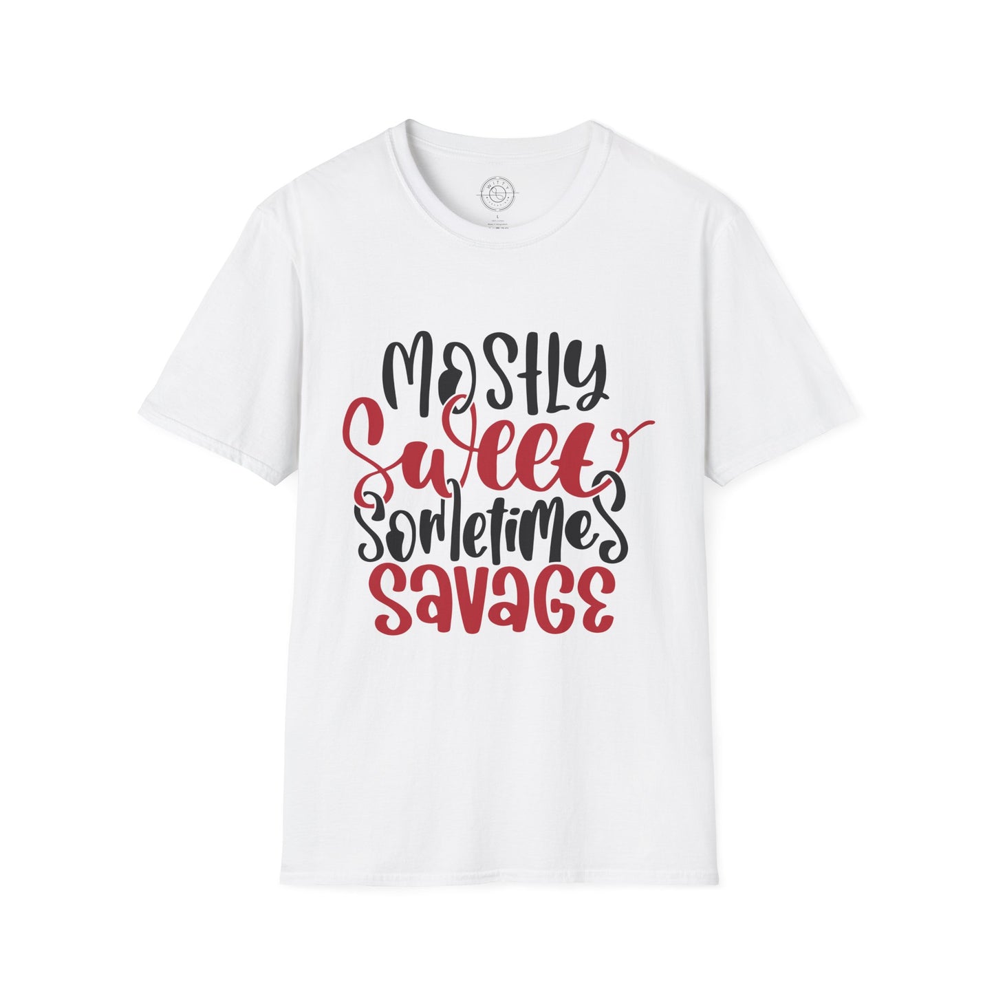 Mostly Sweet Sometimes Savage - T-Shirt