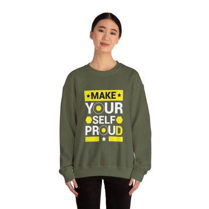 Make Yourself Proud - Sweatshirt