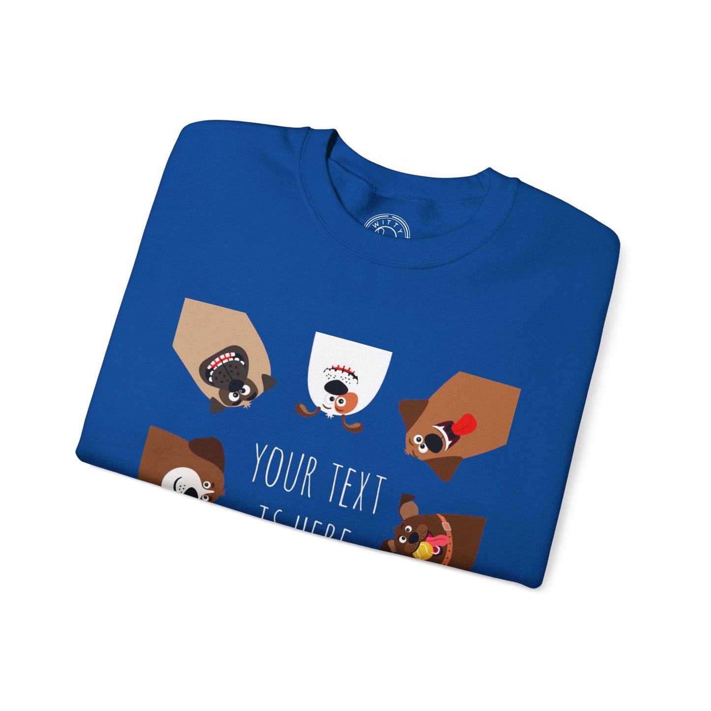 Your Text is Here - Sweatshirt