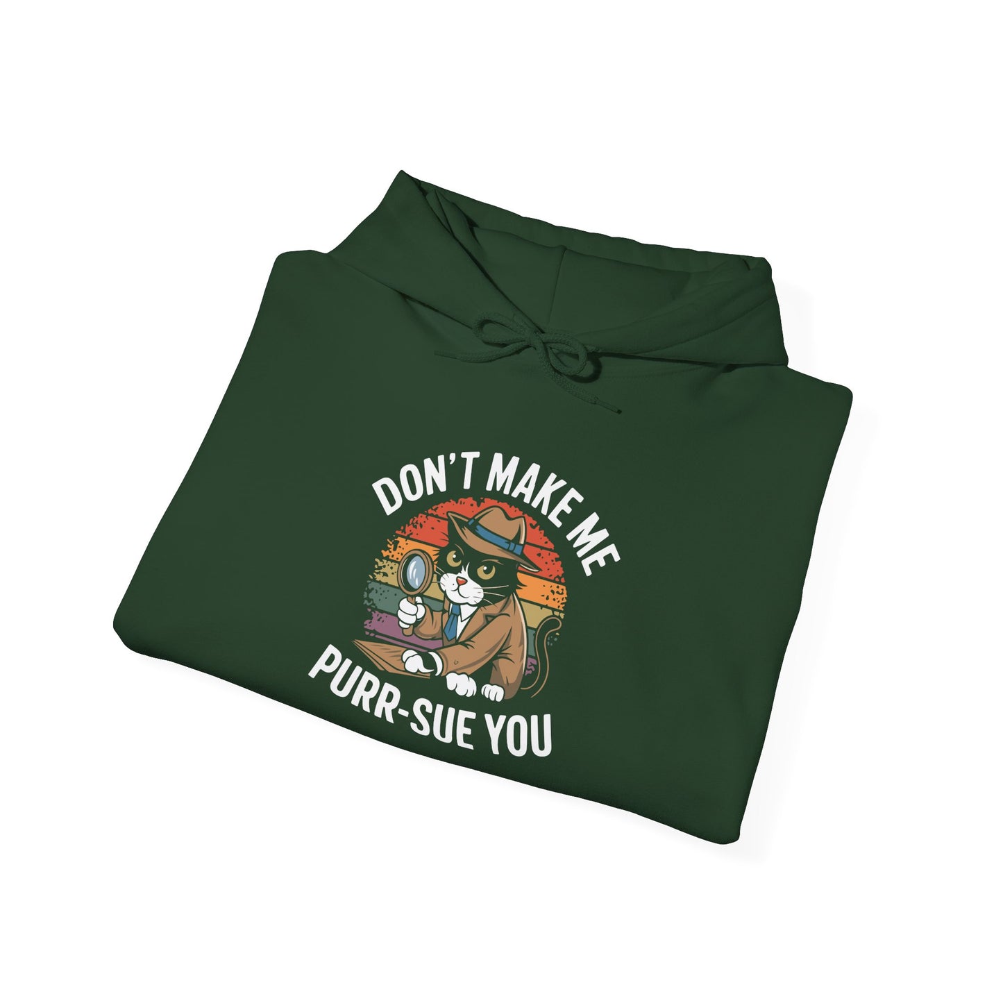 Purr-Sue You -  Hoodie